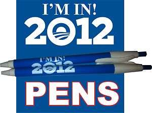 100 PRESIDENT OBAMA IM IN 2012 WRITING PENS SPECIAL  