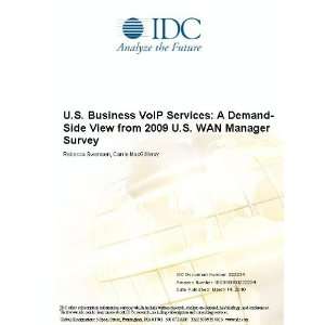  U.S. Business VoIP Services A Demand Side View from 2009 